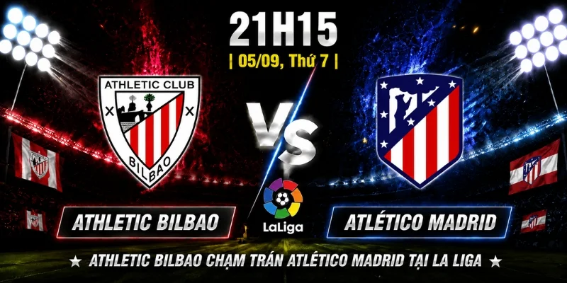 Athletic Bilbao Vs Atlético Madrid Vòng 4: Dự Đoán Chi Tiết